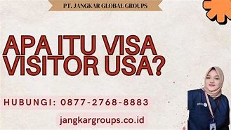 Visa Visitor Adalah Untuk